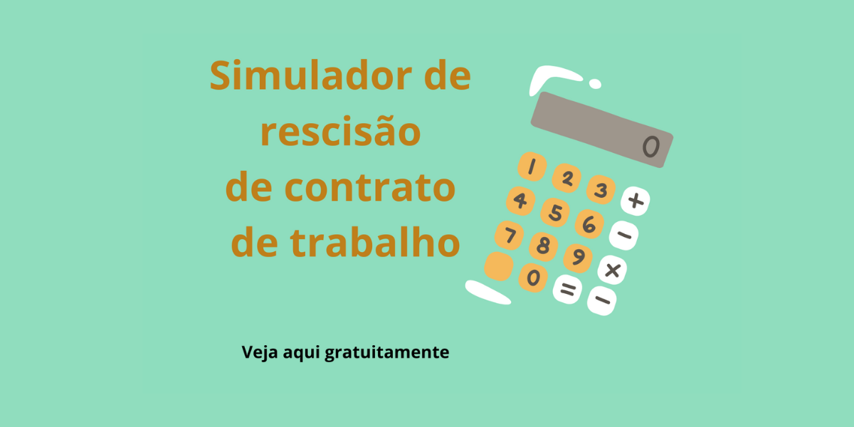 Simulador Rescisão Contrato Trabalho Gratuito